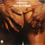 Indjstione - Give Me A Break