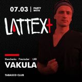 07.03.2014 LATTEX+ pres. VAKULA