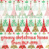 The Now Sound of Christmas - A Collection of Late 1960's Christmas Music