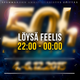 50h - Löysä Feelis (22:00 - 00:00)
