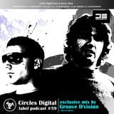 Circles Digital Label Podcast #59| Groove Dvision