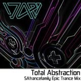 SAtrancefamily 'Epic Trance' Ep.1 - Total Abstraction
