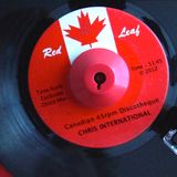 TIMEKODE PRESENTS: Chris International - All Canadian; All 45's; All The Way Live