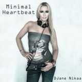 DJane Nikaa - Minimal Heartbeat