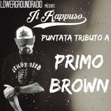 Il Rappuso - Primo Brown tribute