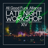 All Good Funk Alliance - Late Night Workshop 14