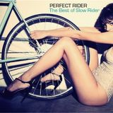 "Perfect Rider" The Best of Slow Rider By Dj Manga