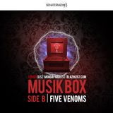 Senate DJs| Music Box - Volume 3 - DJ FIVE VENOMS | Side B - EDM- FUTURE- BIG ROOM-TRAP