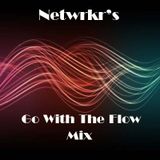 Netwrkr's Go With The Flow Mix