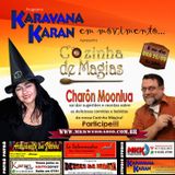 Programa Karavana Karan 25/08/2015 - Carlos Karan e Charôn Moonlua