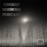 G'N'Deep Session Podcast 01