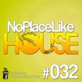 No Place Like House #032