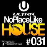 No Place Like House #031 - Best of Ultra 2012: Miami