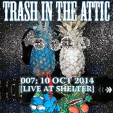 Trash in the Attic Volume 007