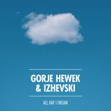 Gorje Hewek & Izhevski: All Day I Dream 2016