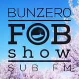 SUB FM - BunZer0 - 25 02 16