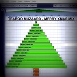 Teaboo Muzaard - Merry Xmas Mix