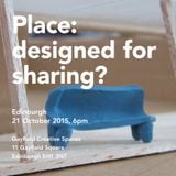 Place: designed for sharing?