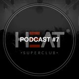 Heat Supercast #7 by Alex Evander