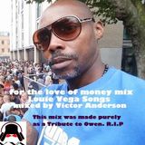 For The Love Of Money - Louie Vega Songs - Mixed by Victor Anderson