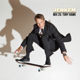 JENKEM MIX 20: TONY HAWK