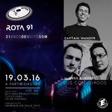 Rota 91 - 19/03/2016 - Convidados - Captain Wander + U-Ness and Jed Set