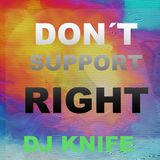 DONT SUPPORT THE RIGHT!
