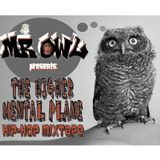 Mr. Owl - 'The Higher Mental Plane' Hip-Hop Mixtape