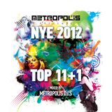 DJ Steven & Jassen Petrov - Metropolis DJs Top 11+1 (NYE 2012 Promo Mix)