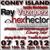 DJ HEX HECTOR & DJ Ray Vazquez LIVE @ CONEY ISLAND GROOVE SESSIONS PT 1 7 15,2012