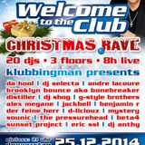 Eric ssl & andre picar live @ Welcome to the club christmas rave 2014