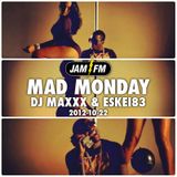 Madmonday-22-10-12-jamfm-djmaxxx-eskei83