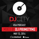 DJ Primetyme – DJcity Podcast – May 13, 2014