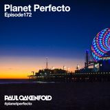 Planet Perfecto ft. Paul Oakenfold: Radio Show 172