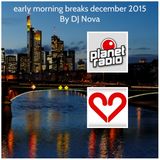 early morning breaks december 2015