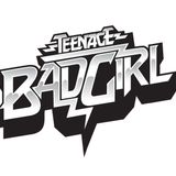 Teenage Bad Girl Tsugi Podcast #191