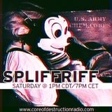 Spliffriff Episode 6 on Core of Destruction Radio
