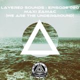 Maxi Zamac – Layered Sounds : Episode 020