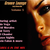 Groove Lounge - Jazzy House Mix - Volume 5