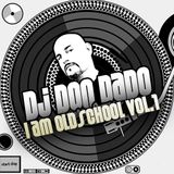 Dj Don Dado I am Oldschool Vol.1