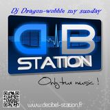 Dragon-wobble my sunday podcast (decibel station)Dubstep