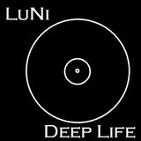 Dj LuNi - Deep Life 004