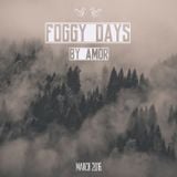 Foggy Days by Amor