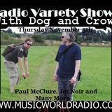 Radio Variety Show with Dog and Crow and fireworks: Paul McClure, Jet Noir and Independent quality