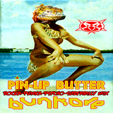 Pin Up Butter (rock, surf, psycho, punkabilly mix)