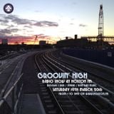 Groovin' High Radio #17 @HoxtonFM with special guest DJ Buster (Basspaths)