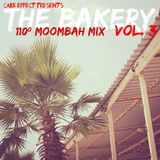 The Bakery, Vol. 3 (108º Moombah Mix)