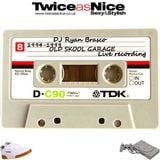 Twice As Nice / Dj Ryan Brasco / 1994-99 / Old Skool Garage