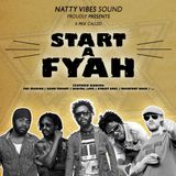 START A FYAH - Natty Vibes Sound (Mix 01/2k13)