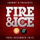 Johnny B - Fire & Ice 25th December 2013 - Bassport.fm